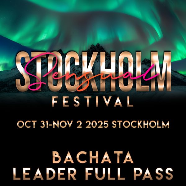 Stockholm Sensual Bachata Leader Full Pass - Early Bird