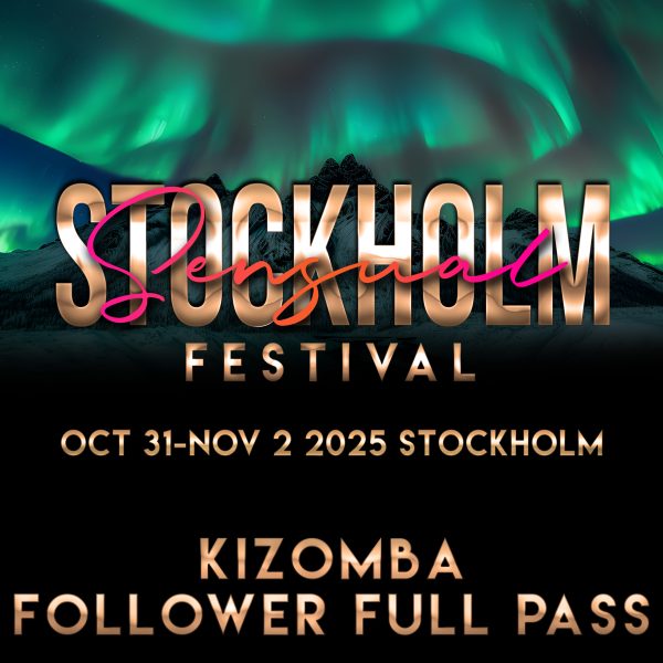 Stockholm Sensual Kizomba Follower Full Pass - Lucky Bird