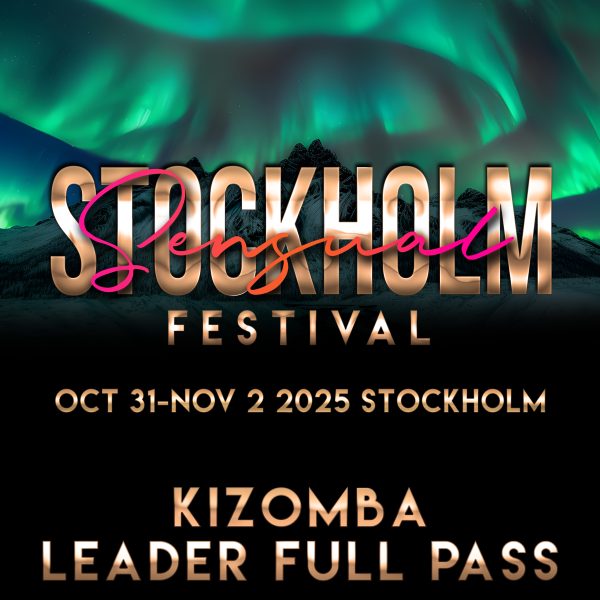 Stockholm Sensual Kizomba Leader Full Pass - Lucky Bird